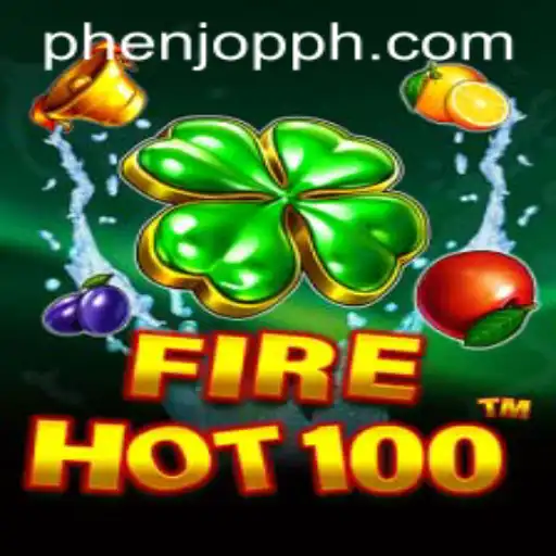 Explore the Thrilling World of FireHot100 with PHENJOP